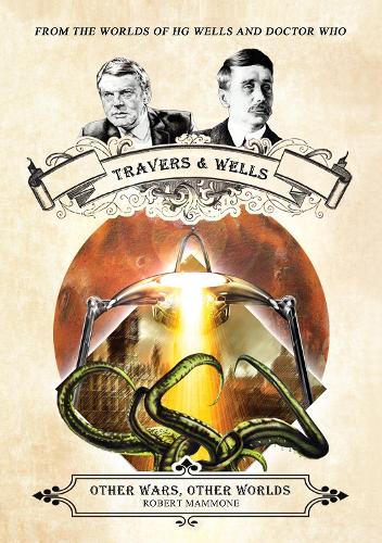Бумажная книга «Other Wars, Other Worlds: From the Worlds of HG Wells and Doctor Who», автор Роберт Маммоне - фото №1