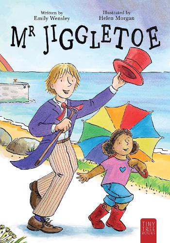 Паперова книга «Mr Jiggletoe: A Colourful Story of Dance, Magic and Hope for Ages 5 to 7», автор Емілі Венслі - фото №1