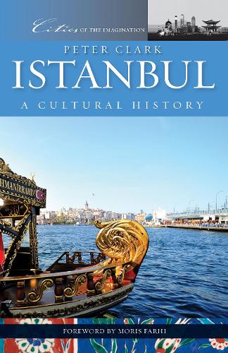 Бумажная книга «Istanbul: A Cultural History», автор Питер Кларк - фото №1