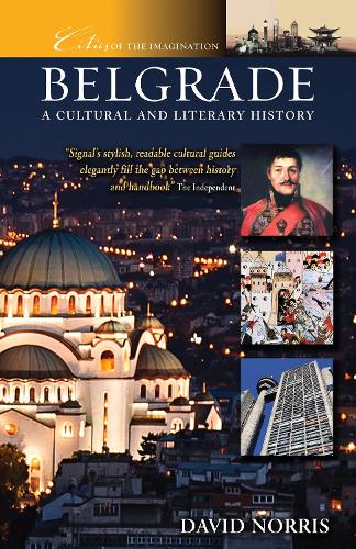Бумажная книга «Belgrade: A Cultural and Literary History», автор Дэвид Норрис - фото №1