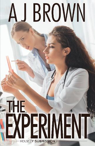 Бумажная книга «The Experiment: An Erotic Novel», автор А. Дж. Браун - фото №1