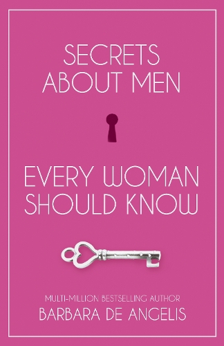 Бумажная книга «Secrets About Men Every Woman Should Know», автор Барбара де Анджелис - фото №1