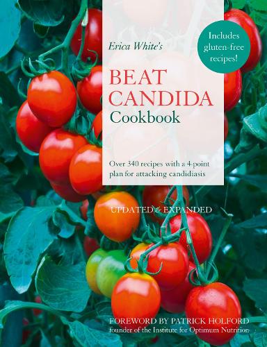 Паперова книга «Erica White’s Beat Candida Cookbook: Over 340 Recipes with a 4-Point Plan for Attacking Candidiasis», автор Еріка Вайт - фото №1