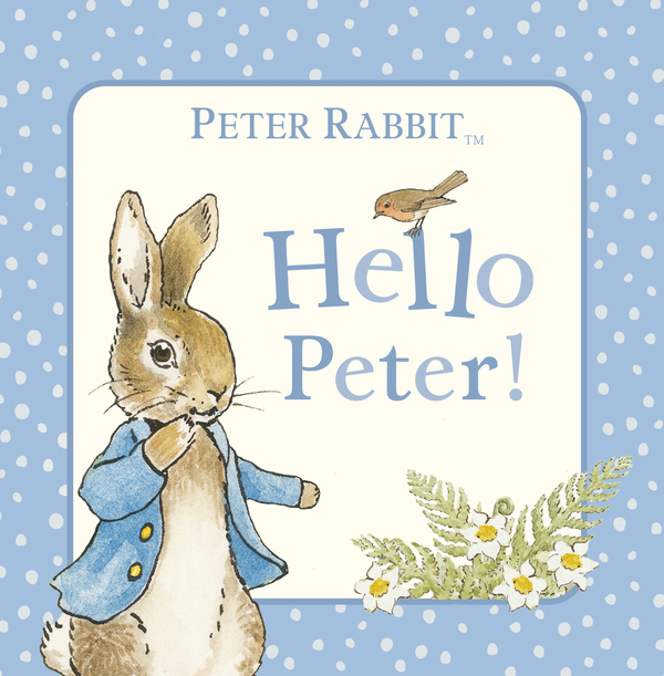 [object Object] «Peter Rabbit: Hello Peter!», автор Беатрис Поттер - фото №1