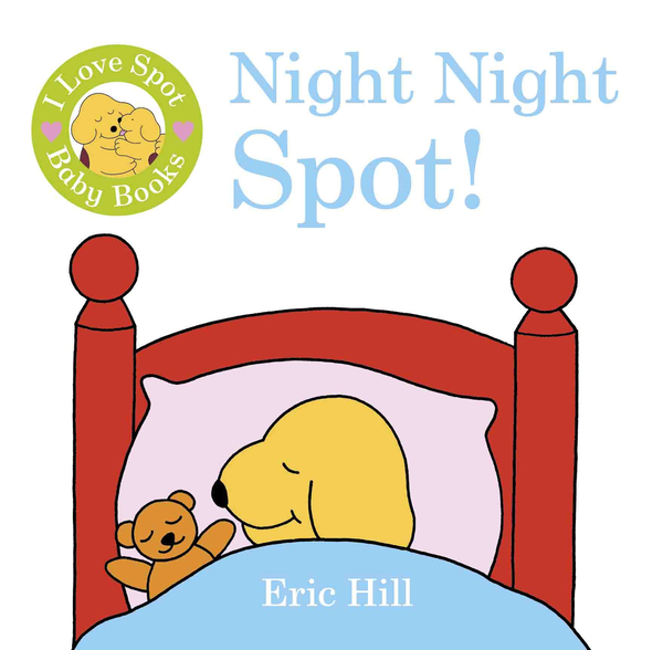 Бумажная книга «I Love Spot Baby Books Night Night Spot», автор Эрик Хилл - фото №1