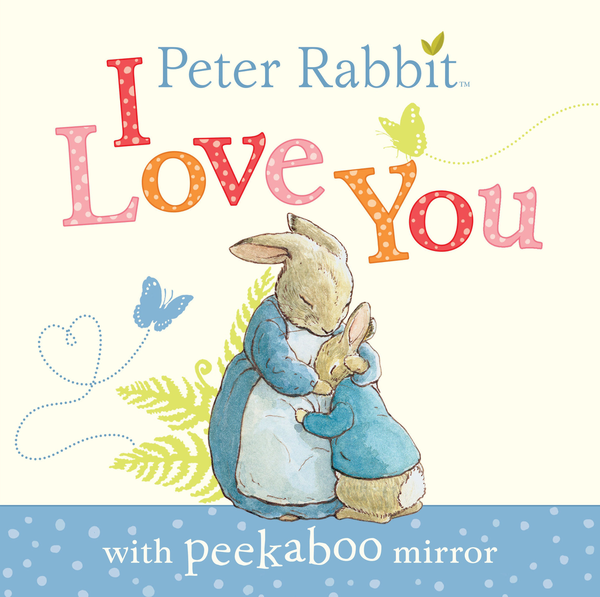 Бумажная книга «Peter Rabbit I Love You », автор Беатрис Поттер - фото №1
