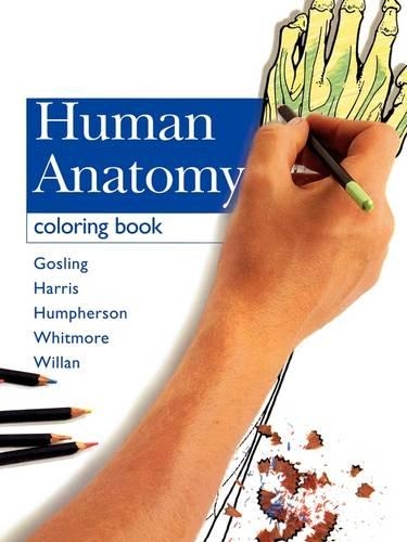 Бумажная книга «Human Anatomy Coloring Book», авторов Ян Уитмор, Джон А. Гослинг, Джон Р. Хамперсон, Питер Л. Т. Уиллан, Филип Ф. Харрис - фото №1