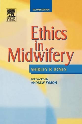 Паперова книга «Ethics in Midwifery», автор Ширлі Р. Джонс - фото №1