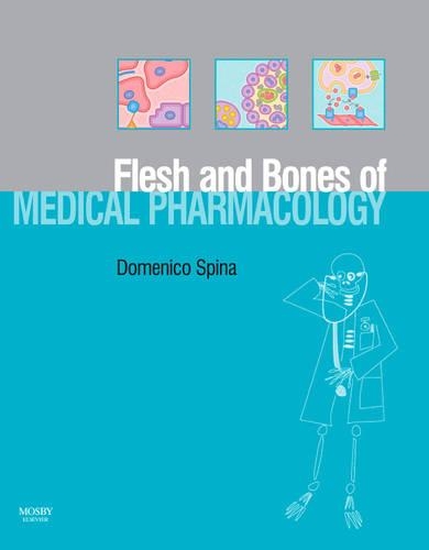 Бумажная книга «The Flesh and Bones of Medical Pharmacology», автор Доменико Спина - фото №1