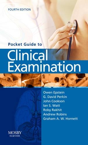 Бумажная книга «Pocket Guide to Clinical Examination», авторов Эндрю В. Робинс, Г. Дэвид Перкин, Грэм А. В. Хорнетт, Ян С. Уотт, Джон Куксон, Оуэн Эпштейн, Роби Ракхит - фото №1