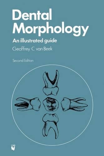 Бумажная книга «Dental Morphology: An Illustrated Guide», автор Г. К. Ван Бик - фото №1