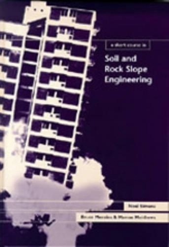 Бумажная книга «A Short Course in Soil and Rock Slope Engineering», авторов Брюс Мензис, Маркус Мэтьюс, Ноэль Саймонс - фото №1