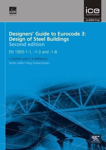 Бумажная книга «Designers' Guide to Eurocode 3: Design of Steel Buildings: EN 1993-1-1, -1-3 and -1-8», авторов Дэвид Незеркот, Хайг Гюльванесян, Лерой Гарднер - фото №1