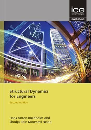 Бумажная книга «Structural Dynamics for Engineers», авторов Эдин Муссави Неджад, Ганс Антон Буххольдт - фото №1