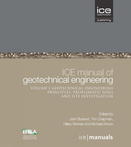 Паперова книга «ICE Manual of Geotechnical Engineering Volume II: Geotechnical Engineering Principles, Problematic Soils and Site Investigation», авторів Гіларі Скіннер, Джон Берланд, Майкл Дж. Браун, Тім Джей Пі Чепмен - фото №1