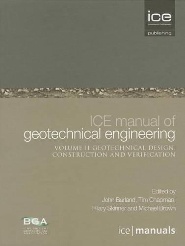 Бумажная книга «ICE Manual of Geotechnical Engineering Volume II:Geotechnical Design, Construction and Verification», авторов Хилари Скиннер, Джон Берланд, Майкл Дж. Браун, Тим Дж. П. Чепмен - фото №1