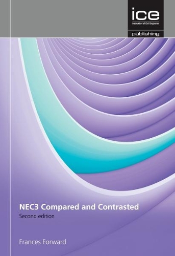 Паперова книга «NEC3 and Construction Contracts: Compared and Contrasted», авторів Френсіс Форвард, Ворвік Фергюссон - фото №1