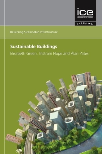 Паперова книга «Sustainable Buildings», авторів Алан Йейтс, Елізабет Грін, Трістрам Хоуп - фото №1