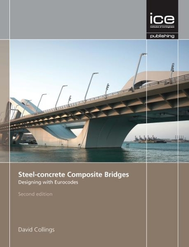 Паперова книга «Steel-concrete Composite Bridges: Designing with Eurocodes», автор Девід Коллінгс - фото №1