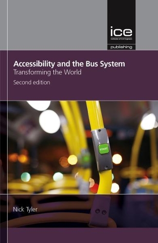 Бумажная книга «Accessibility and the Bus System: Concepts to practice: 2nd edition», автор Ник Тайлер - фото №1