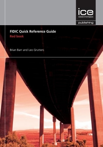 Паперова книга «FIDIC Quick Reference Guide: Red Book», авторів Брайан Барр, Лео Груттерс - фото №1