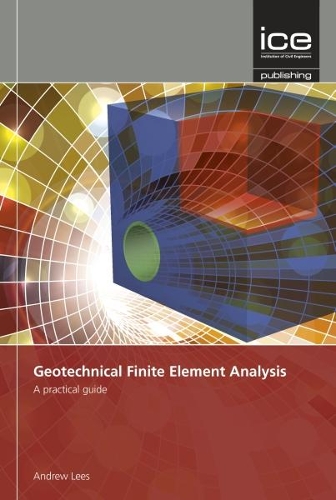 Бумажная книга «Geotechnical Finite Element Analysis: A practical guide», автор Эндрю Лис - фото №1
