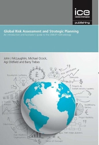 Бумажная книга «Global Risk Assessment and Strategic Planning: An introduction and facilitator's guide to the GRASP methodology», автор Джон Дж. Маклафлин - фото №1
