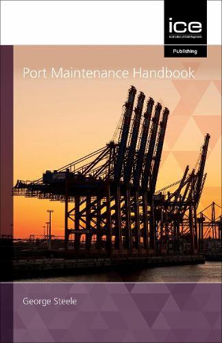 Бумажная книга «Port Maintenance Handbook 2021», автор Джордж Стил - фото №1