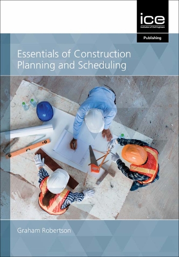 Бумажная книга «Essentials of Construction Planning and Scheduling», автор Грэм Робертсон - фото №1