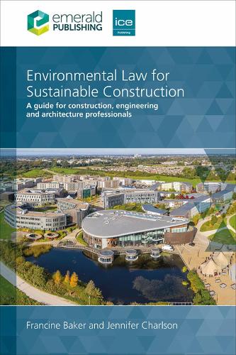 Бумажная книга «Environmental Law for Sustainable Construction: A guide for construction, engineering and architecture professionals», автор Дженнифер Чарльсон - фото №1