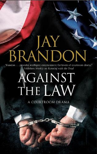 Бумажная книга «Against the Law», автор Джей Брэндон - фото №1