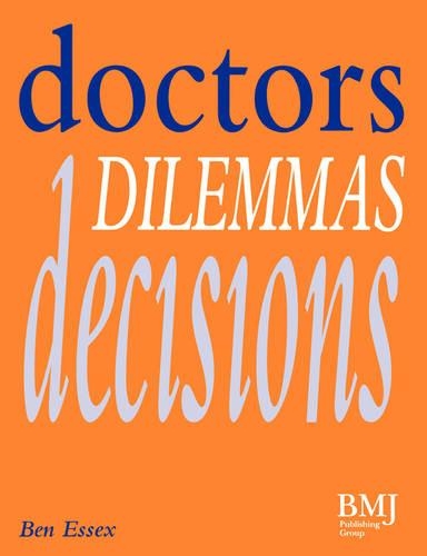 Паперова книга «Doctors, Dilemmas, Decisions», автор Бен Ессекс - фото №1