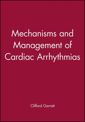 Бумажная книга «Mechanisms and Management of Cardiac Arrhythmias», автор Клиффорд Гарратт - фото №1