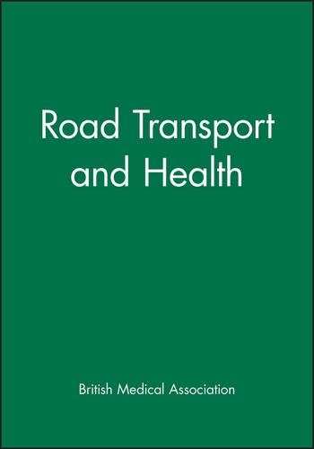 Паперова книга «Road Transport and Health», автор Британська медична асоціація - фото №1