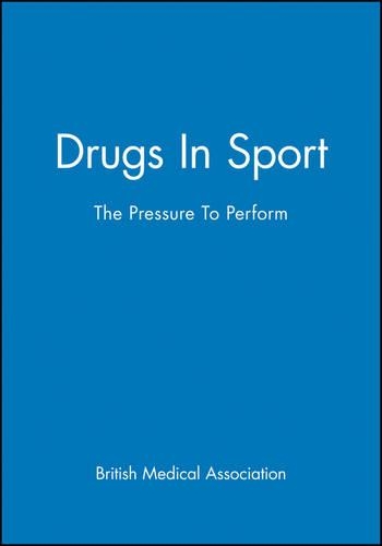 Паперова книга «Drugs In Sport: The Pressure To Perform», автор Британська медична асоціація - фото №1