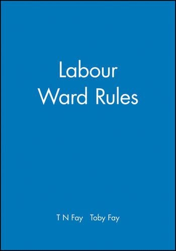 Бумажная книга «Labour Ward Rules», авторов Т Н Фэй, Тоби Фэй - фото №1