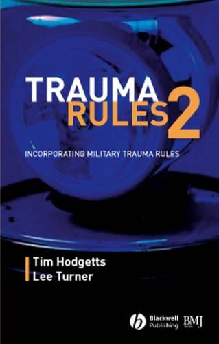 Бумажная книга «Trauma Rules 2: Incorporating Military Trauma Rules», авторов Ли Тернер, Тимоти Дж. Ходжеттс - фото №1