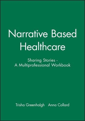 [object Object] «Narrative Based Healthcare: Sharing Stories - A Multiprofessional Workbook», авторів Анна Коллард, Тріша Грінхалг - фото №1
