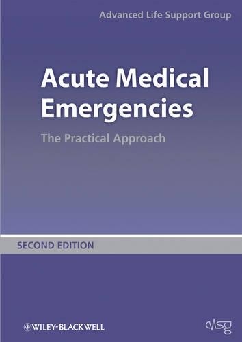 Бумажная книга «Acute Medical Emergencies: The Practical Approach», автор Advanced Life Support Group (ALSG) - фото №1