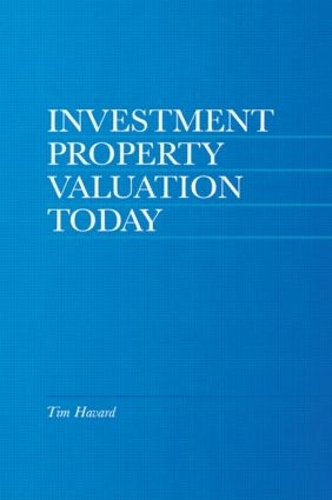 Бумажная книга «Investment Property Valuation Today», автор Тим Хавард - фото №1