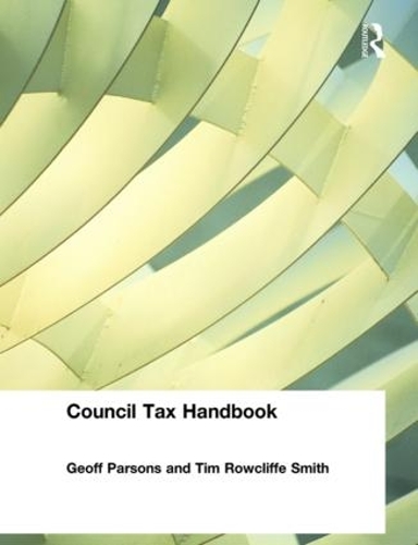 Бумажная книга «Council Tax Handbook», авторов Джефф Парсонс, Тим Смит - фото №1