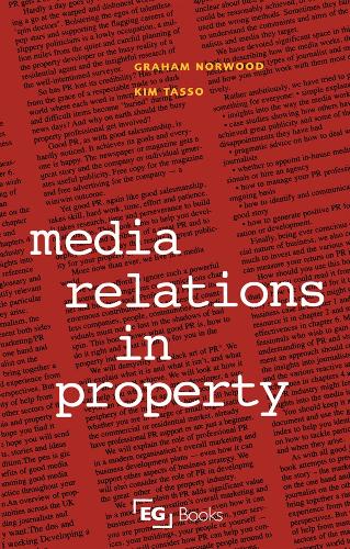 Паперова книга «Media Relations in Property», авторів Грем Норвуд, Кім Тассо - фото №1