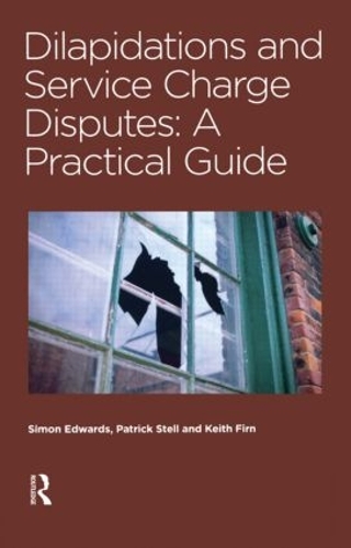 Паперова книга «Dilapidations and Service Charge Disputes», авторів Кіт Фірн, Патрік Стелл, Саймон Едвардс - фото №1