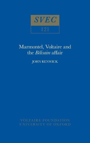 Бумажная книга «Marmontel, Voltaire and the 'Bélisaire' Affair», автор Джон Ренвик - фото №1