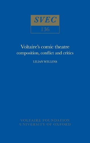 Бумажная книга «Voltaire's Comic Theatre: composition, conflict and critics», автор Лилиан Вилленс - фото №1