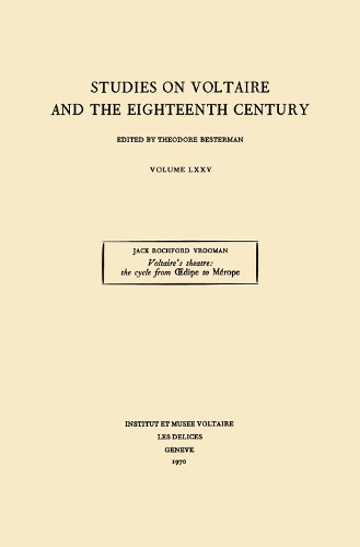 Бумажная книга «Voltaire's Theatre: the cycle from Œdipe to Mérope», автор Дж. Р. Вруман - фото №1