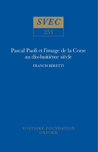Бумажная книга «Pascal Paoli et l'image de la Corse au dix-huitième siècle: le témoignage des voyageurs britanniques», автор Фрэнсис Беретти - фото №1