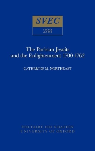 Бумажная книга «The Parisian Jesuits and the Enlightenment 1700-1762», автор Кэролайн М. Нортист - фото №1