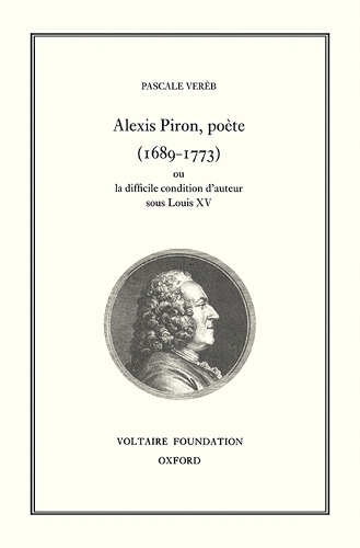 Бумажная книга «Alexis Piron, Poete (1689-1773): Ou La Condition Difficile D'Auteur Sous Louis XV», автор Паскаль Вереб - фото №1