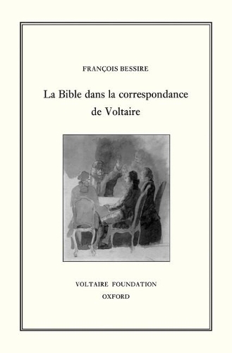 Паперова книга «La Bible dans la Correspondance de Voltaire», автор Франсуа Бессір - фото №1